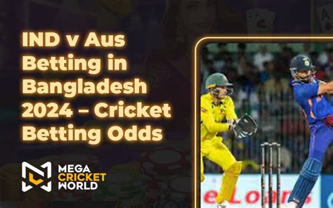 Cricket Betting Odds August 2024 .